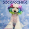 The Art Of Asian Freestyle Dog Grooming By Riza Wisnom 2 The Art Of Asian Freestyle Dog Grooming By Riza Wisnom -Pet Supplies Store RW 02